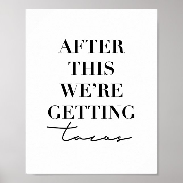 Danach bekommen wir Tacos Poster (Vorne)