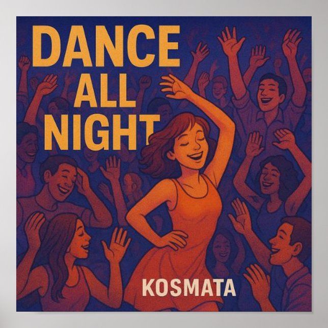 Dance All Night - Poster (Vorne)