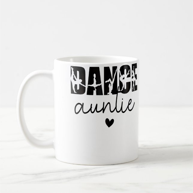 Dance Auntie Life Aunt Of A Dancer Aunt Kaffeetasse (Links)