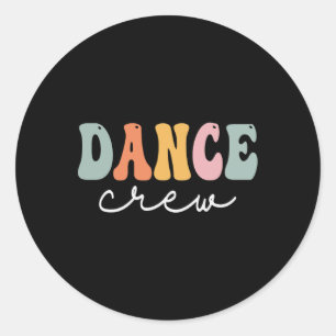Dance Crew Retro Groovy Vintag Happy Erster Tag Runder Aufkleber