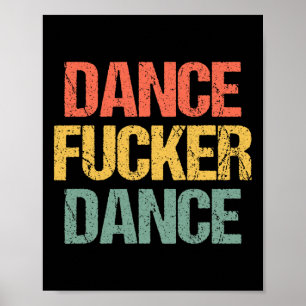 Dance Er Dance - Funny Sprichwort Dancing Cooles R Poster
