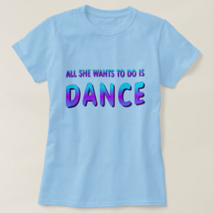 DANCE GIFT SIE WILL ALLES ZU TANZEN, WOMENS TOP