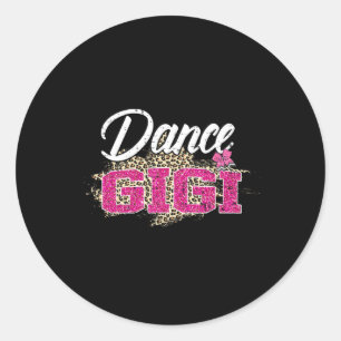 Dance Gigi Leopard Funny Dancing Gigi Muttertag Runder Aufkleber