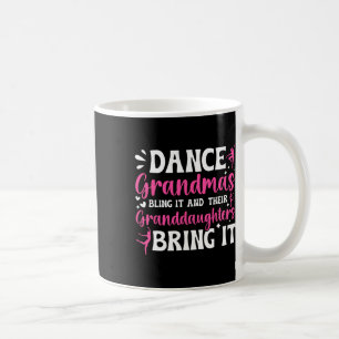 Dance Grandmas Bling it Dancing Oma Dancer Grandma Kaffeetasse