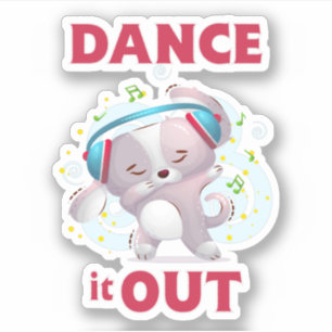 Dance It Out Aufkleber