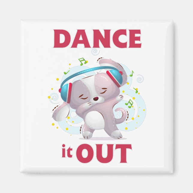 Dance it Out Magnet (Vorne)