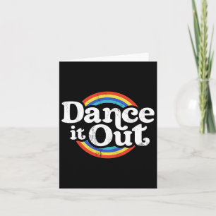 Dance It Out Tänzer Funny Dancing Gifts Boys Girls Karte