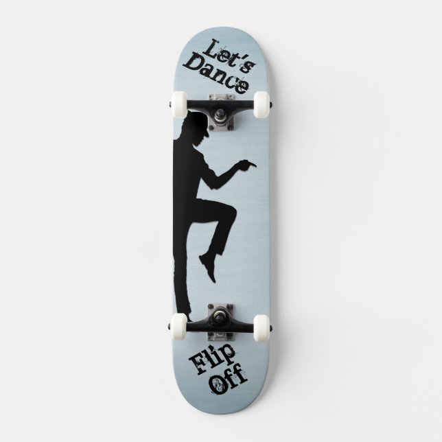 Dance lasse - Benutzerdefiniertes Textmoonwalk Ged Skateboard (Vorderseite)