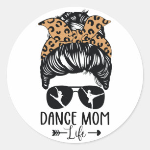 Dance Mama Life Messy Bun Hair Funny Leopard Tänz Runder Aufkleber