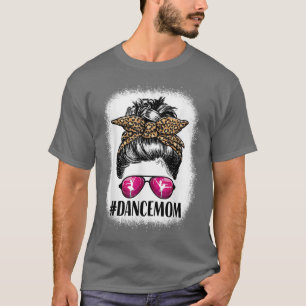 Dance Mama Life Messy Bun Leopard Ballett Mama T-Shirt