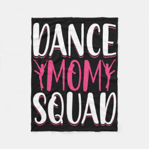 Dance Mama Squad - Dance Lover Dancer Mama Funny M Fleecedecke