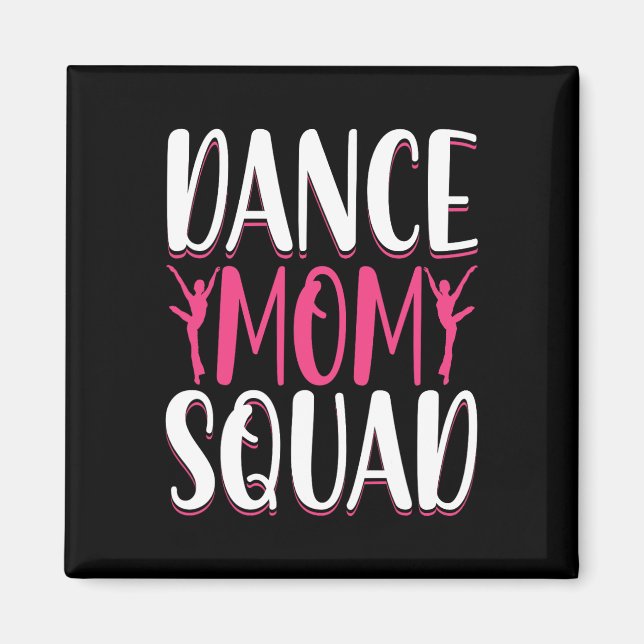 Dance Mama Squad - Dance Lover Dancer Mama Funny M Magnet (Vorne)