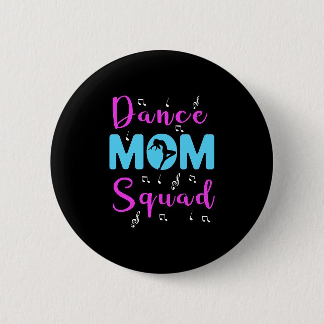 Dance Mama Squad tanzen Mama Niedlich Mother Day D Button (Vorderseite)