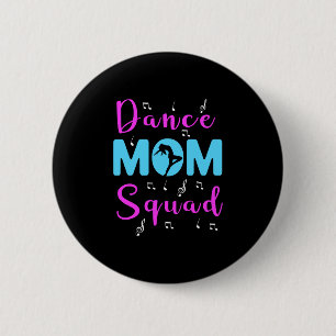 Dance Mama Squad tanzen Mama Niedlich Mother Day D Button