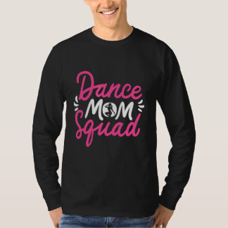 Dance Mama Squad tanzen Mama Niedlich Mother Day D T-Shirt