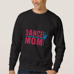 Dance Mamas Autograph Dance Mamas Mercedes Cry D Sweatshirt