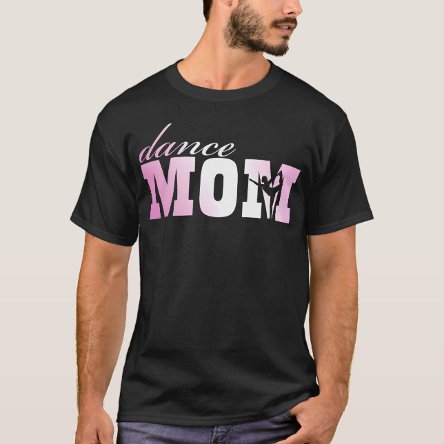 Dance Mom lustig T-Shirt (Vorderseite)