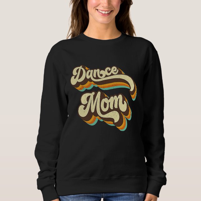 Dance Mom Retro 70s 60s Disco Dance Party Womens C Sweatshirt (Vorderseite)
