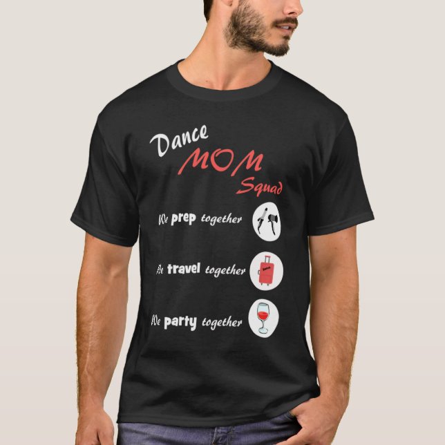 Dance Mom Squad  Dancing Mom T-Shirt (Vorderseite)