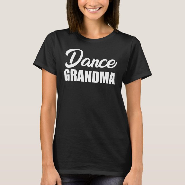 Dance Oma T-Shirt (Vorderseite)