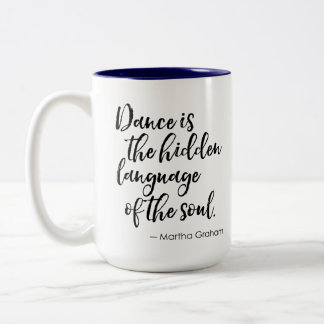 Dance Quote Tasse - Tanz ist verborgene Sprache