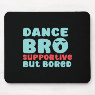 Dance Shirt Brother Tanztanz Mousepad