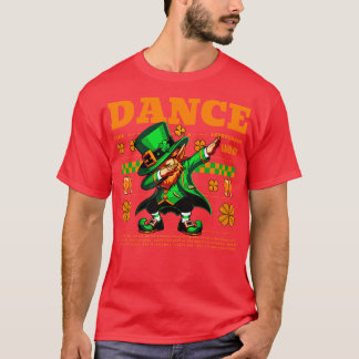 Dance St Paddys Day Funny Gift T-Shirt