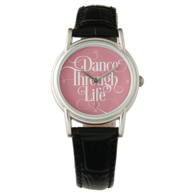 Dance Through Life Wrist Watch Armbanduhr (Vorderseite)