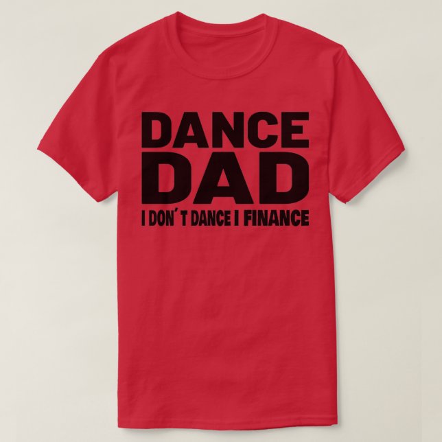 Dance Vater Funny Dance Design Dance Vater 4 T-Shirt (Design vorne)