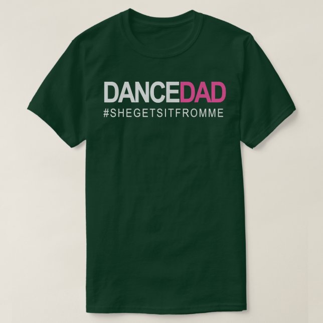 Dance Vater N Stolz tanzen Daddy während sie es fü T-Shirt (Design vorne)