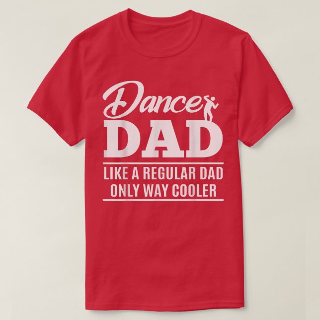 Dance Vater Shirt - Dance Vater Geschenke (Design vorne)
