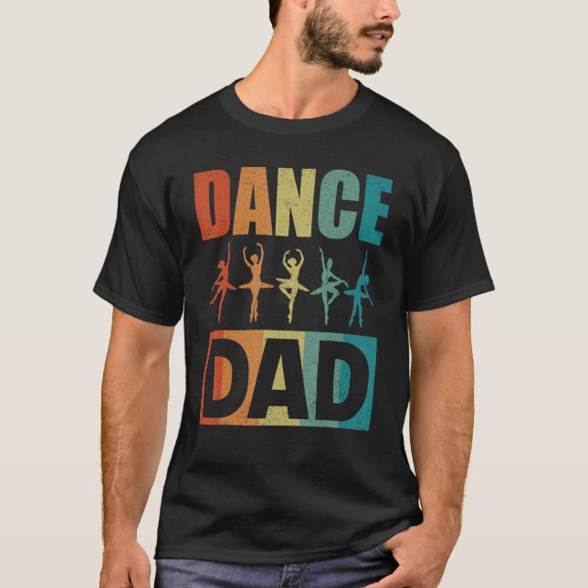 Dance Vater tanzen Daddy Dancer for Men T-Shirt (Vorderseite)