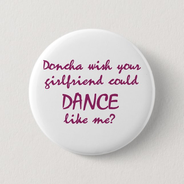 DanceChick Doncha Button (Vorderseite)