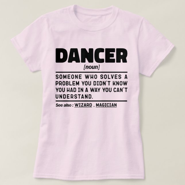 Dancer Noun Funny Dance Instructor Tanz Lover T-Shirt (Design vorne)