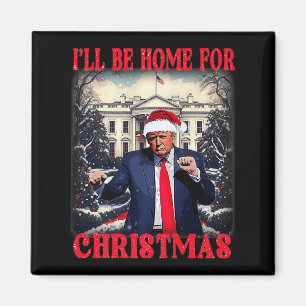 Dancing Funny Humour Trump Ich werde für Chri Zuha Magnet