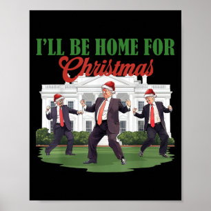 Dancing Funny Humour Trump Ich werde für Chri Zuha Poster