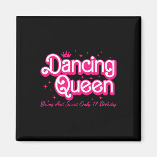 Dancing Königin jung und süß nur 17 Geburtstag Gir Magnet