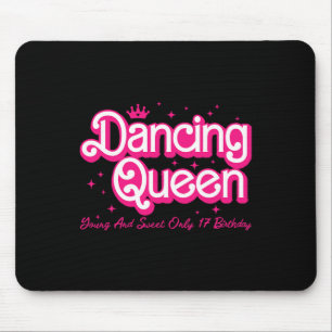 Dancing Königin jung und süß nur 17 Geburtstag Gir Mousepad