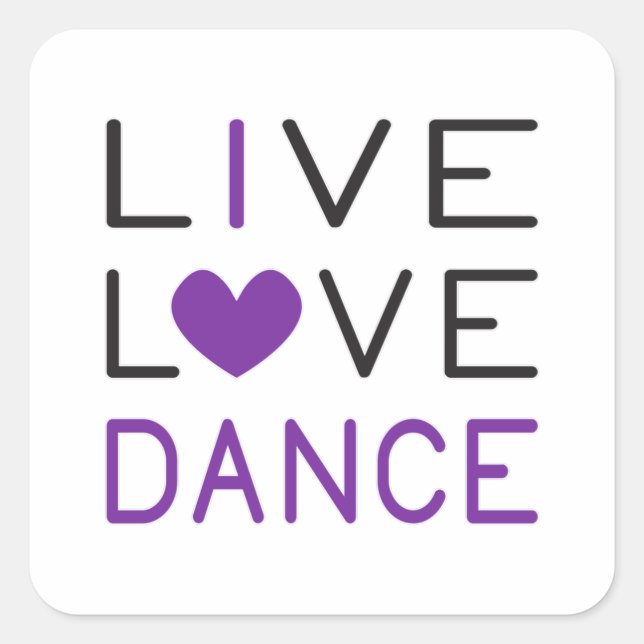 Dancing Live Liebe Dance Queen Dancer Gift Idee Quadratischer Aufkleber (Vorderseite)