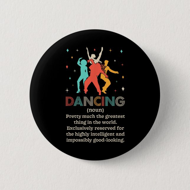 Dancing Noun Definition Funny Dancer Dance Diät Button (Vorderseite)