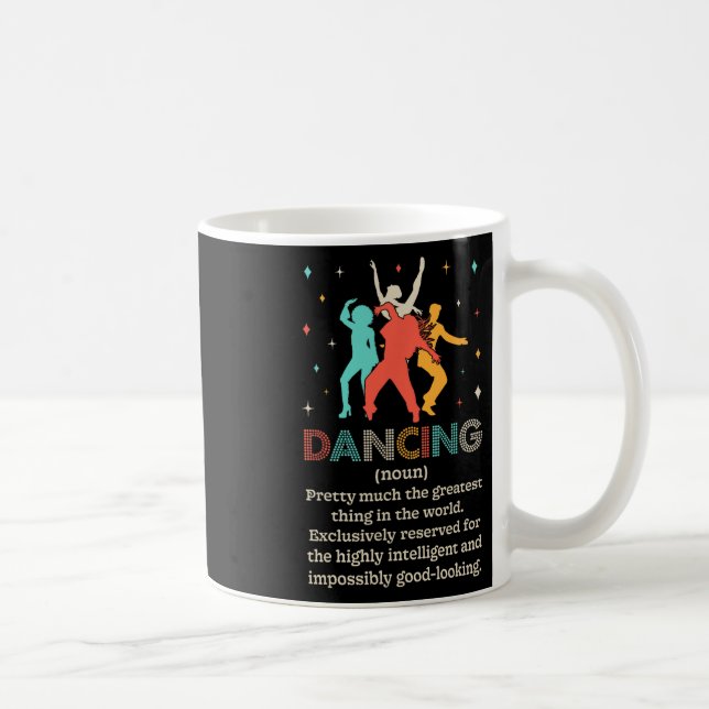 Dancing Noun Definition Funny Dancer Dance Diät Kaffeetasse (Rechts)