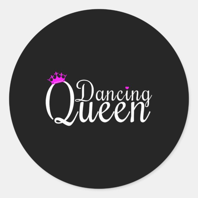 Dancing Queen Dance Dancing Gift Dancer Runder Aufkleber (Vorderseite)
