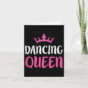 Dancing Queen - Dance Lover T-Shirt Karte