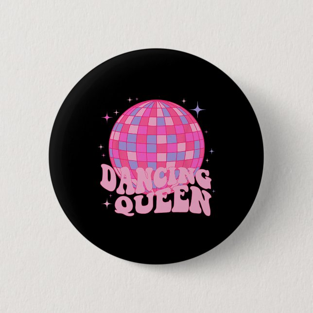 Dancing Queen Dance Mama Dancing 70er 80er Disco Button (Vorderseite)