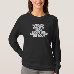 Dancing Queen Fee The Beat Tambourine Pop Rock So T-Shirt