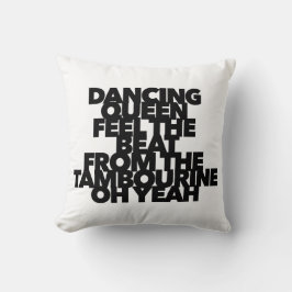 DANCING QUEEN FÜHLT DEN BEAT TAMBOURINE Pop Song Kissen