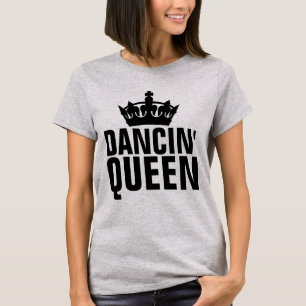 DANCING QUEEN LADIES T - SHIRT
