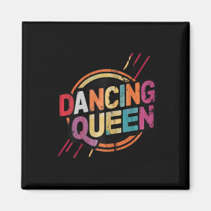 Dancing Queen Party Disco Tanz für Damen und Herre Magnet
