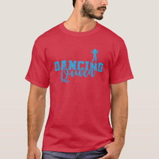 Dancing Queen Party tanzen Music Friends Girl T-Shirt
