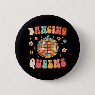 Dancing Queen Retro Bridesmaids Disco Bachelo Button